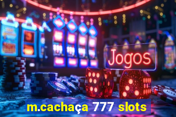 m.cachaça 777 slots